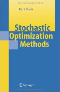 Stochastic Optimization Methods 1st Edition (Hardcover): Book by Kurt Marti Stochastic Optimization Methods 1st Edition (Hardcover): Book by Kurt Marti