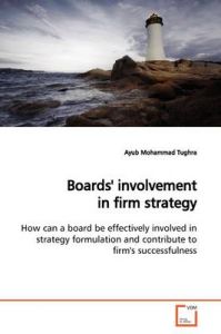 Boards' Involvement in Firm Strategy: Book by Ayub Mohammad Tughra