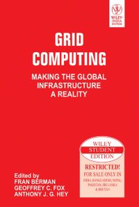Grid Computing: Making the Global Infrastructure A Reality: Book by Fran Berman Grid Computing: Making the Global Infrastructure A Reality: Book by Fran Berman