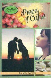 Smitten 6T: Piece Of Cake: Book by Kate Forster