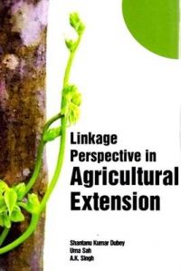 Linkage Perspective in Agricultural Extension: Book by Shantanu Dubey