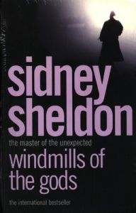 Sidney Sheldon - Windmills Of The Gods (English) (Paperback): Book by Sidney Sheldon Sidney Sheldon - Windmills Of The Gods (English) (Paperback): Book by Sidney Sheldon