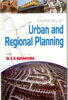 Dictionary of Urban And Regional Planning: Book by S. K. Kulshrestha Dictionary of Urban And Regional Planning: Book by S. K. Kulshrestha