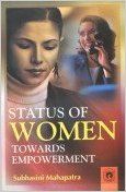 Status of Women: Towards Empowerment (English) 01 Edition (Paperback): Book by Subhasini Mahapatra