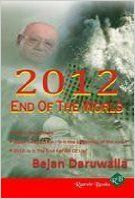 2012 End of the world (English) (Paperback): Book by Bejan Daruwalla 2012 End of the world (English) (Paperback): Book by Bejan Daruwalla