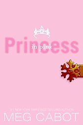 Princess in Pink: Book by Meg Cabot Princess in Pink: Book by Meg Cabot