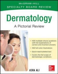 McGraw-Hill Specialty Board Review Dermatology a Pictorial Review: Book by Asra Ali