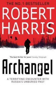 Archangel: Book by Robert Harris Archangel: Book by Robert Harris