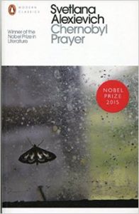 Chernobyl Prayer: A Chronicle of the Future: Book by Svetlana Alexievich