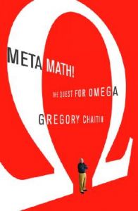 Meta Math!: The Quest for Omega: Book by Gregory Chaitin Meta Math!: The Quest for Omega: Book by Gregory Chaitin