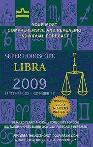 Super Horoscope Libra: The Most Comprehensive Day-by-day Predictions on the Market Super Horoscope Libra: The Most Comprehensive Day-by-day Predictions on the Market