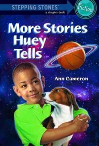More Stories Huey Tells: Book by Ann Cameron