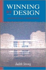 Winning By Design, Architectural Competitions (English) 1st Edition (Paperback): Book by Judith Strong