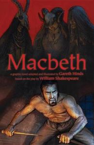 Macbeth: Book by Gareth Hinds Macbeth: Book by Gareth Hinds