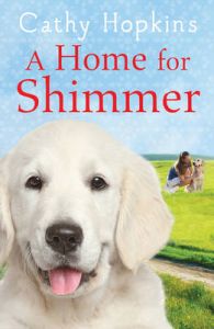 A Home for Shimmer: Book by Cathy Hopkins A Home for Shimmer: Book by Cathy Hopkins
