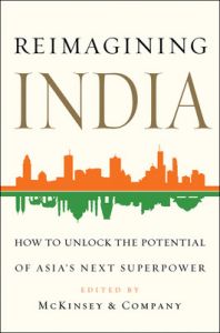 Reimagining India : How to Unlock the Potential of Asia's Next Superpower (English) (Hardcover): Book by Adil Zainulbhai Reimagining India : How to Unlock the Potential of Asia's Next Superpower (English) (Hardcover): Book by Adil Zainulbhai
