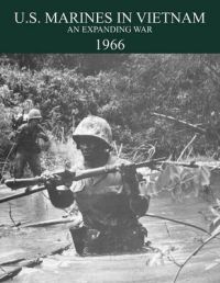 U.S. Marines in the Vietnam War: An Expanding War 1966: Book by Jack Schulimson U.S. Marines in the Vietnam War: An Expanding War 1966: Book by Jack Schulimson