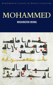 Mohammed: Book by Washington Irving Mohammed: Book by Washington Irving