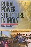 Rural Powers Structure in India: Book by Nisha Chaudhary Rural Powers Structure in India: Book by Nisha Chaudhary