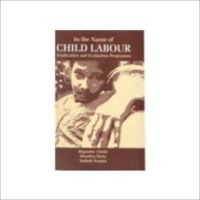 In the name of child labour (English) (Paperback): Book by Bupinder Zutshi In the name of child labour (English) (Paperback): Book by Bupinder Zutshi