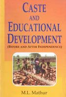 Caste And Educational Development: Book by M. L. Mathur Caste And Educational Development: Book by M. L. Mathur