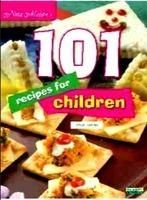 101 Recipes for Childen - Vegetarian: Book by Nita Mehta 101 Recipes for Childen - Vegetarian: Book by Nita Mehta