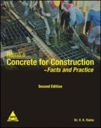 Raina's Concrete For Construction Facts & Practice (English) 0th Edition: Book by Dr. V. K. Raina