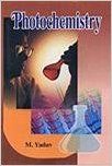 Photochemistry: Book by M. Yadav Photochemistry: Book by M. Yadav