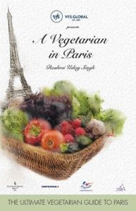 A Vegetarian in Paris: Book by Rashmi Uday Singh A Vegetarian in Paris: Book by Rashmi Uday Singh