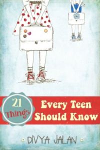 21 Things Every Teen Should Know (English) (Paperback): Book by Divya Jalan