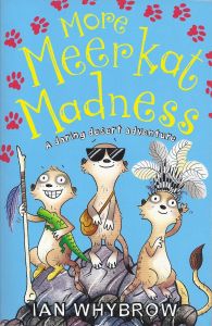 More Meerkat Madness: Book by Ian Whybrow'