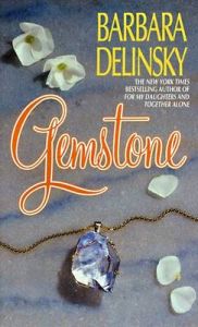Gemstone: Book by Barbara Delinsky Gemstone: Book by Barbara Delinsky