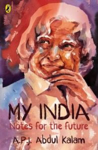My India : Notes for the Future (English) (Paperback): Book by A.P.J. Abdul Kalam