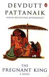 Pregnant King (R/J) (English) (Paperback): Book by Pattanaik, Devdutt