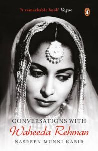 Conversations with Waheeda Rehman (English): Book by Nasreen Munni Kabir Conversations with Waheeda Rehman (English): Book by Nasreen Munni Kabir
