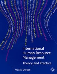 International Human Resource Management: Theory and Practice: Book by Mustafa Ozbilgin