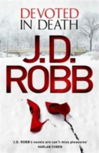 Devoted In Death (English) (Paperback): Book by J.D Robb Devoted In Death (English) (Paperback): Book by J.D Robb