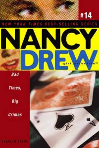 Bad Times, Big Crimes: Book by Carolyn Keene Bad Times, Big Crimes: Book by Carolyn Keene
