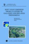 Soft X-ray Emission From Clusters Of Galaxies And Related Phenomena (astrophysics And Space Science Library (English) 1st Edition (Paperback): Book by Richard Lieu