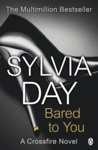 Bared to You: A Crossfire Novel (English): Book by Sylvia Day Bared to You: A Crossfire Novel (English): Book by Sylvia Day