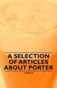 A Selection of Articles About Porter: Book by Various (selected by the Federation of Children's Book Groups)