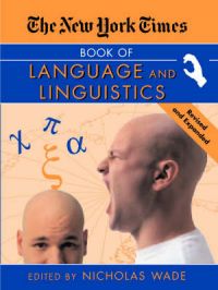 The New York Times Book of Language and Linguistics