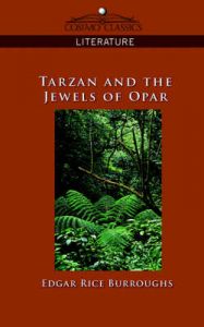 Tarzan and the Jewels of Opar: Book by Edgar Rice Burroughs