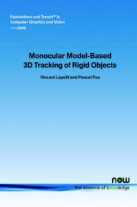 Monocular-based 3D Tracking of Rigid Objects: Book by Vincent Lepetit