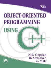 OBJECT - ORIENTED PROGRAMMING USING C++: Book by Mahesh P. Matha