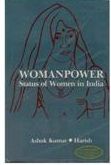 Womenpower Status of Women In India: Book by Ashok Kumar Harish
