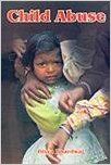Child Abuse 01 Edition (Paperback): Book by Divya Bhardwaj Child Abuse 01 Edition (Paperback): Book by Divya Bhardwaj