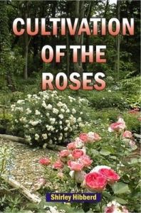 Cultivation of the Roses: Book by Hibberd, Shirley
