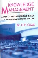 Knowledge Management Analysis And Design For Indian Commercial Banking Sector: Book by Kavita A. Sharma Knowledge Management Analysis And Design For Indian Commercial Banking Sector: Book by Kavita A. Sharma