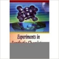 Experiments in Synthetic Chemistry, 2010 (English): Book by Sushil Chauhan, Satya Prakash Mohanty